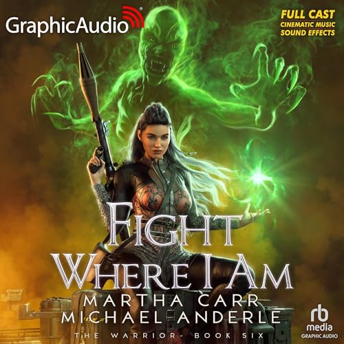 Cover of Fight Where I Am (Dramatized Adaptation)