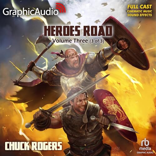 Cover of Heroes Road: Volume Three (Part 3 of 3) (Dramatized Adaptation)