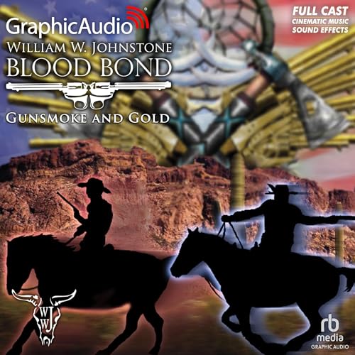 Cover of Gunsmoke and Gold [Dramatized Adaptation]