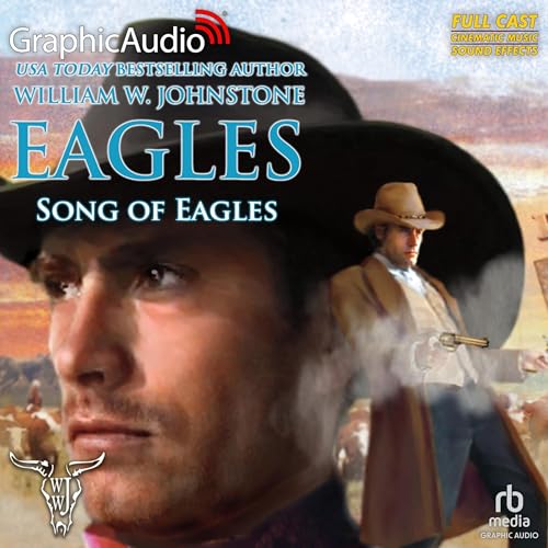 Cover of Song of Eagles [Dramatized Adaptation]