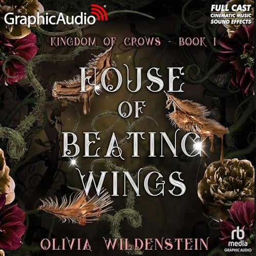 Cover of House of Beating Wings (Dramatized Adaptation)
