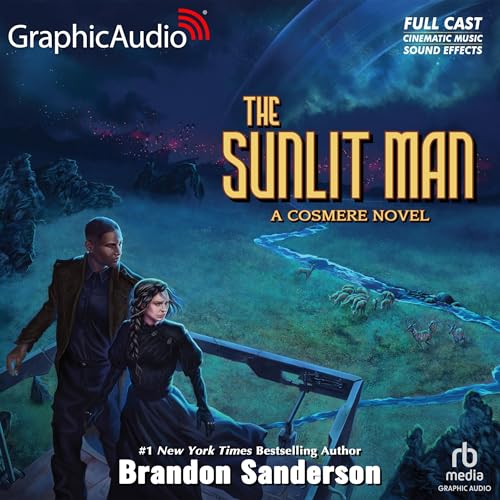 Cover of The Sunlit Man: A Cosmere Novel [Dramatized Adaptation]