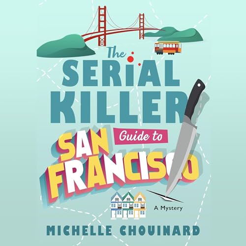 Cover of The Serial Killer Guide to San Francisco