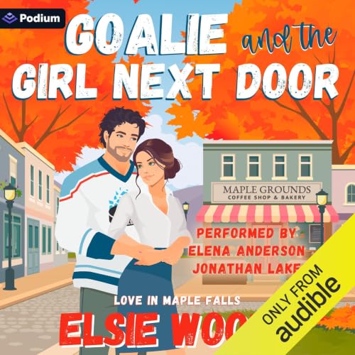 Cover of Goalie and the Girl Next Door