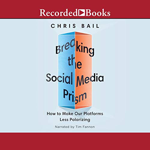 Cover of Breaking the Social Media Prism