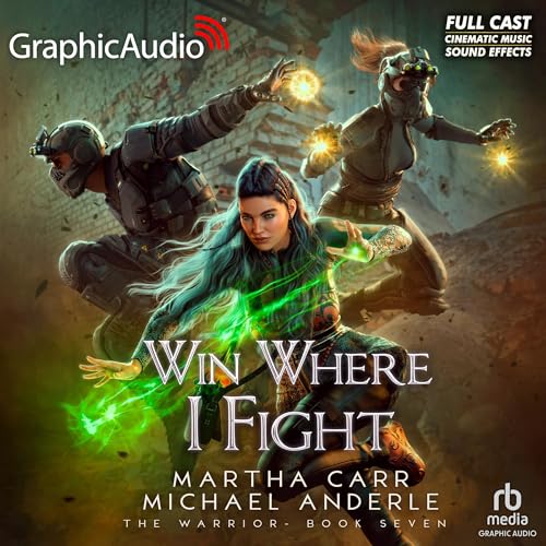 Cover of Win Where I Fight (Dramatized Adaptation)