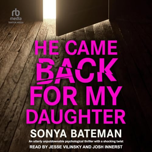 Cover of He Came Back for My Daughter