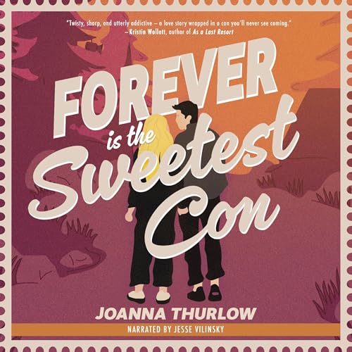 Cover of Forever is the Sweetest Con