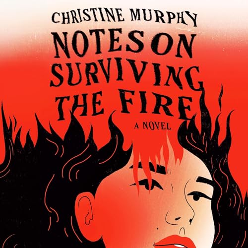 Cover of Notes on Surviving the Fire
