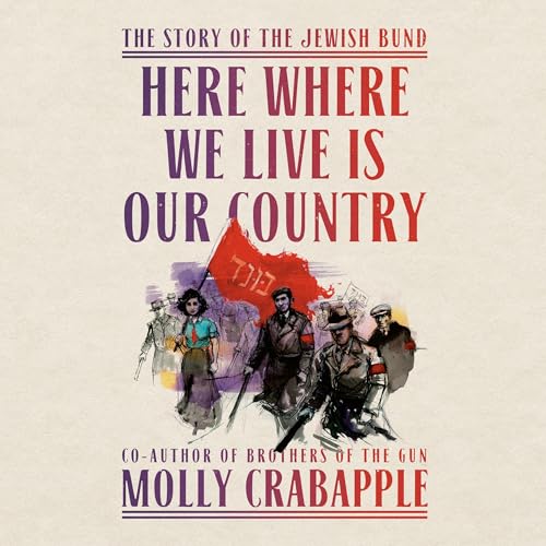 Cover of Here Where We Live Is Our Country