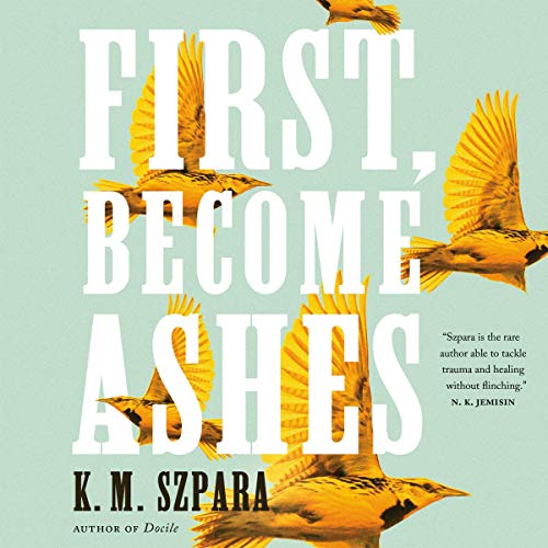 Cover of First, Become Ashes