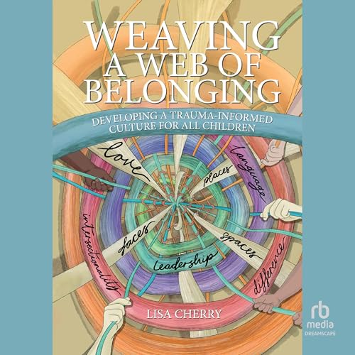 Cover of Weaving a Web of Belonging