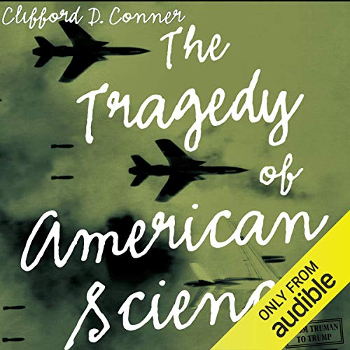 Cover of The Tragedy of American Science