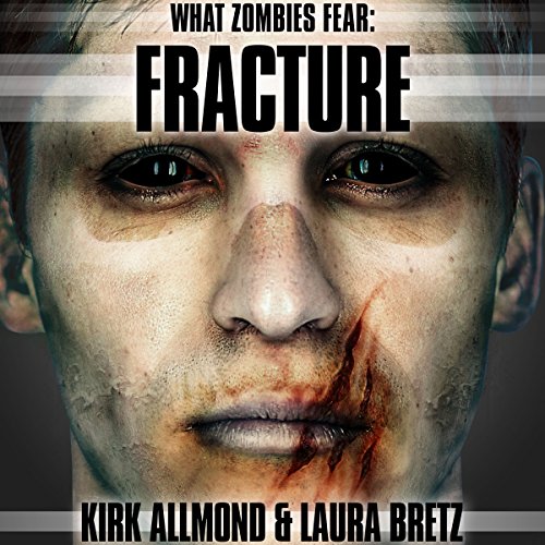 Cover of What Zombies Fear 4: Fracture