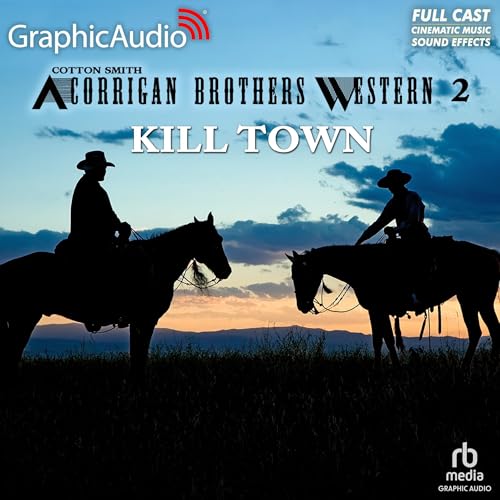 Cover of Kill Town [Dramatized Adaptation]