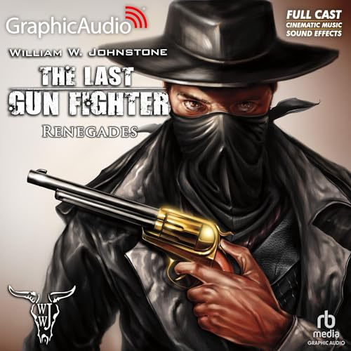 Cover of Renegades [Dramatized Adaptation]