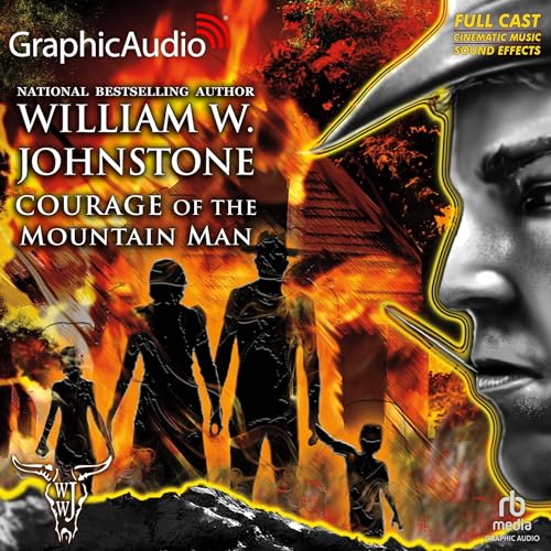 Cover of Courage of the Mountain Man [Dramatized Adaptation]