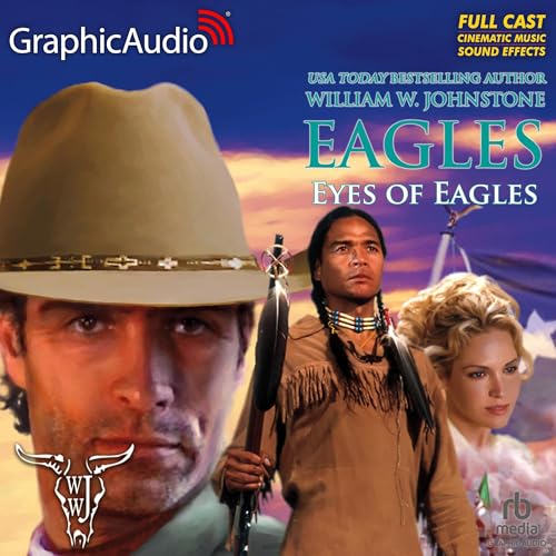 Cover of Eyes of Eagles [Dramatized Adaptation]