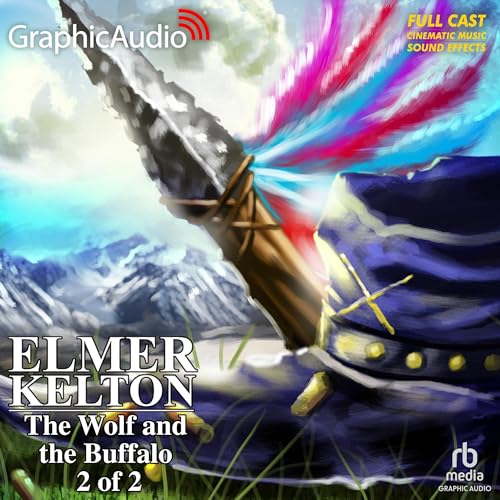 Cover of The Wolf and the Buffalo (2 of 2) [Dramatized Adaptation]