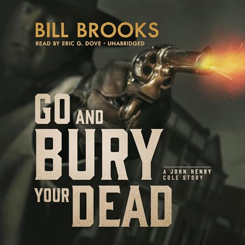 Cover of Go and Bury Your Dead