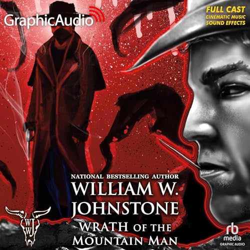 Cover of Wrath of the Mountain Man [Dramatized Adaptation]