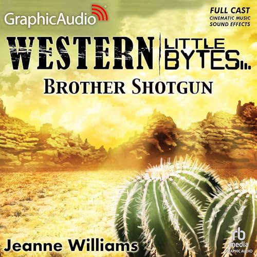 Cover of Brother Shotgun [Dramatized Adaptation]