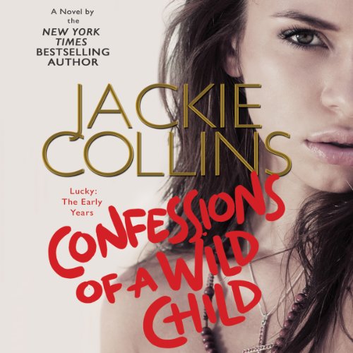 Cover of Confessions of a Wild Child