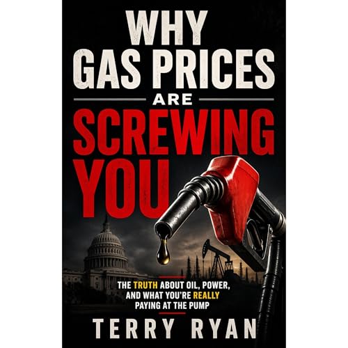 Cover of Why Gas Prices Are Screwing You
