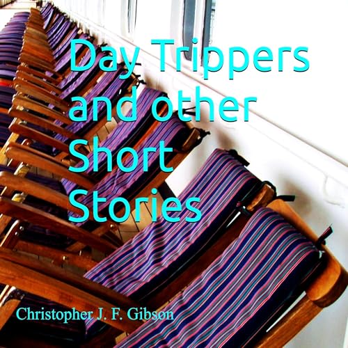 Cover of Day Trippers and Other Short Stories