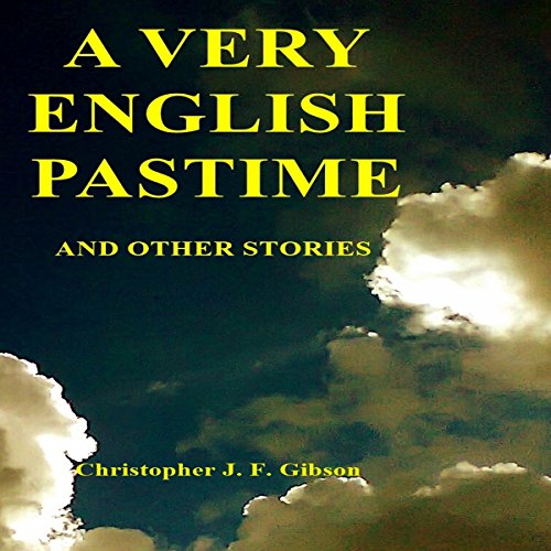 Cover of A Very English Pastime and Other Stories