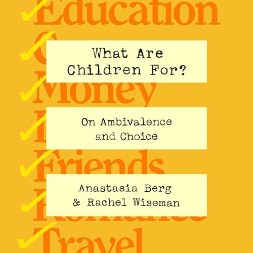 Cover of What Are Children For?