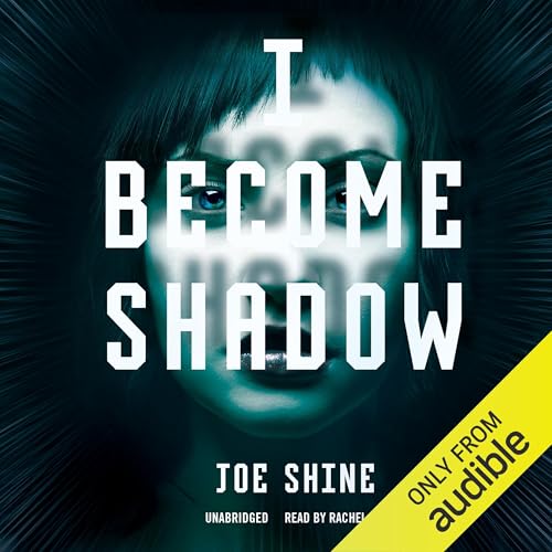 Cover of I Become Shadow