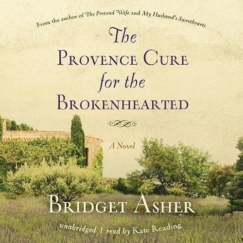 Cover of The Provence Cure for the Brokenhearted
