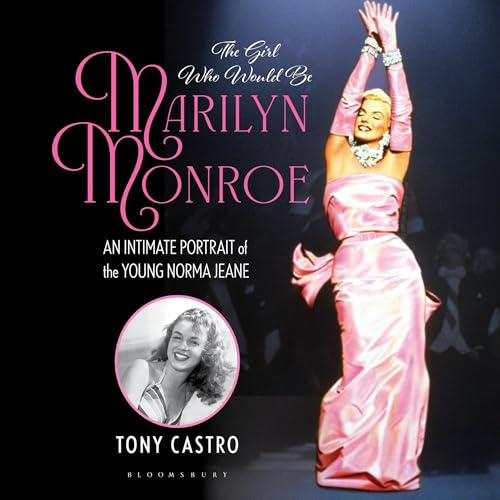 Cover of The Girl Who Would Be Marilyn Monroe
