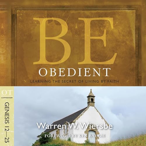 Cover of Be Obedient (Genesis 12-25)