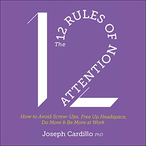 Cover of The 12 Rules of Attention
