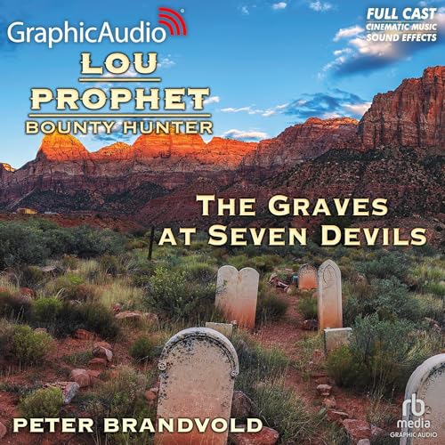 Cover of The Graves at Seven Devils [Dramatized Adaptation]