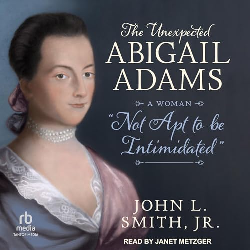 Cover of The Unexpected Abigail Adams