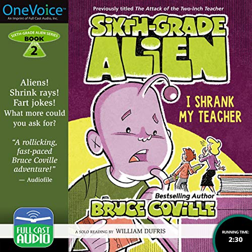 Cover of Sixth-Grade Alien: I Shrank My Teacher