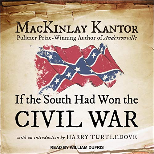 Cover of If the South Had Won the Civil War
