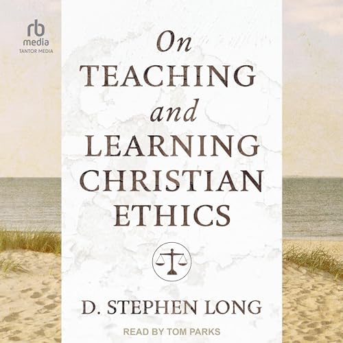 Cover of On Teaching and Learning Christian Ethics