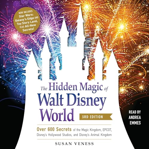 Cover of The Hidden Magic of Walt Disney World, 3rd Edition