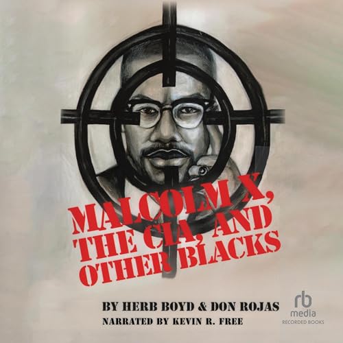 Cover of Malcolm X, The CIA, and Other Blacks
