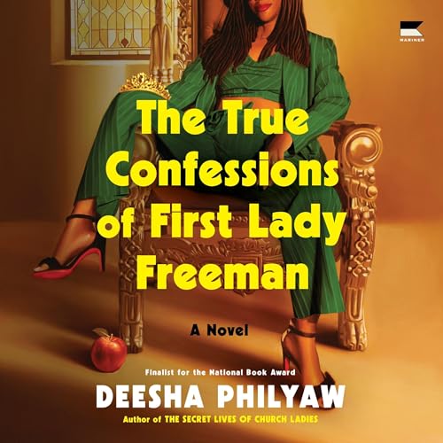 Cover of The True Confessions of First Lady Freeman