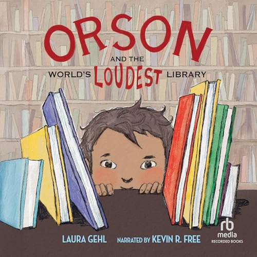 Cover of Orson and the World's Loudest Library