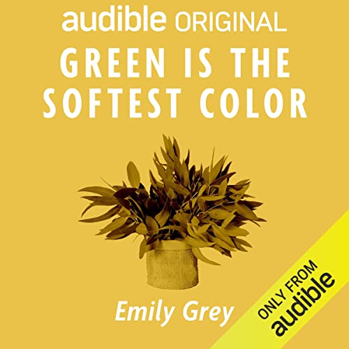 Cover of Green Is the Softest Color