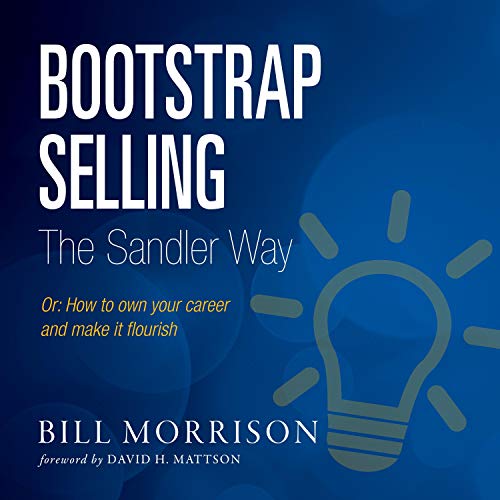 Cover of Bootstrap Selling The Sandler Way Or