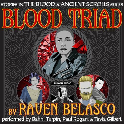 Cover of Blood Triad: Stories in the Blood & Ancient Scrolls Series