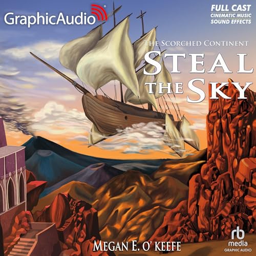 Cover of Steal the Sky [Dramatized Adaptation]