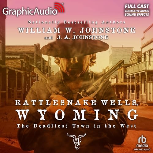 Cover of Rattlesnake Wells, Wyoming [Dramatized Adaptation]